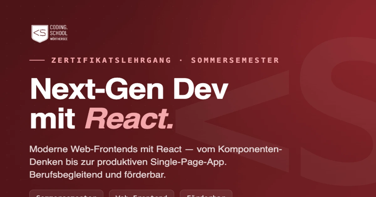Next-Gen Software Dev – React | Coding School Wörthersee | CSAW